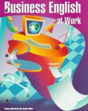 book cover of Business English at work by Susan Jaderstrom