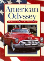 book cover of American odyssey : the United States in the twentieth century by Gary B. Nash