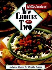 book cover of Betty Crocker's new choices for two by Betty Crocker