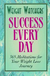 book cover of Weight Watchers Success Every Day by Weight Watchers