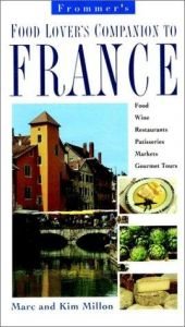 book cover of Frommer's Food Lover's Companion to France by Marc Millon