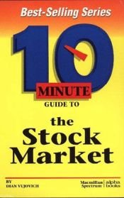 book cover of 10 Minute Guide to the Stock Market (10 Minute Guides) by Dian Vujovich