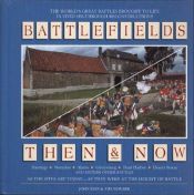 book cover of Battlefields Then & Now by John Man