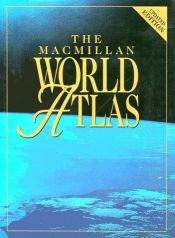 book cover of The Macmillan World Atlas by Macmillan Publishing