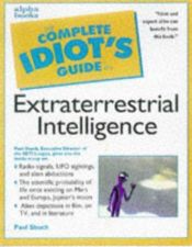 book cover of The Complete Idiot's Guide to Extraterrestrial Intelligence by Michael Kurland