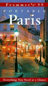 book cover of Frommer's 99 Portable Paris (Frommer's Portable Paris) by Darwin Porter