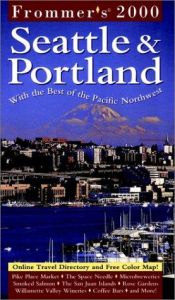 book cover of Frommer's Seattle & Portland 2000 (City Biennial) by Frommer's