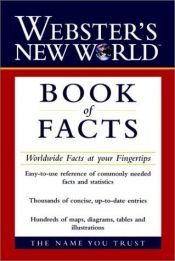 book cover of Webster's New World Book of Facts by Brian Hutchinson