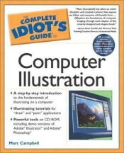 book cover of The complete idiot's guide to computer illustration by Marc Campbell