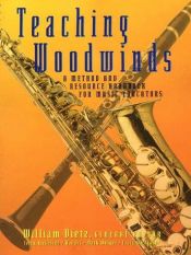 book cover of Teaching Woodwinds: A Method and Resource Handbook for Music Educators by William C. Dietz