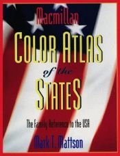 book cover of Macmillan Color Atlas of the States by Mark T. Mattson