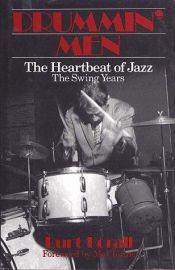 book cover of Drummin' men : the heartbeat of jazz, the swing years by Burt Korall