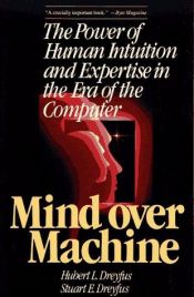 book cover of Mind over machine by Hubert Dreyfus