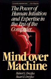 book cover of Mind over machine by هوبرت درایفوس