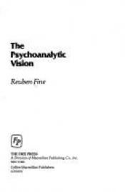 book cover of The Psychoanalytic Vision by ראובן פיין