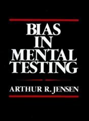 book cover of Bias In Mental Testing by Arthur Jensen