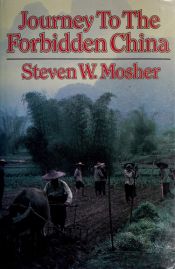 book cover of Journey to the forbidden China by Steven W. Mosher