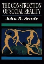 book cover of Construction of Social Reality, The by John Searle