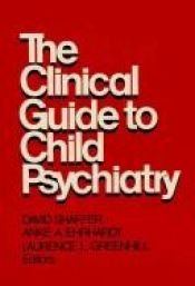 book cover of Clinical Guide to Child Psychology by David Shaffer