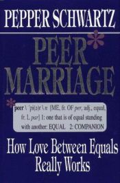 book cover of Peer Marriage by Pepper Schwartz