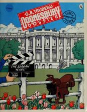 book cover of Doonesbury Dossier: The Reagan Years (Doonesbury) by G. B. Trudeau