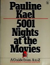 book cover of 5001 Nights at the Movies : Expanded For The '90s With 800 New Reviews by Pauline Kael