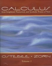 book cover of Calculus from Graphical, Numerical, and Symbolic Points of View by Arnold Ostebee