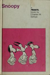 book cover of A new Peanuts book featuring Snoopy by Charles M. Schulz