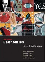 book cover of Economics: Private and Public Choice by James D. Gwartney