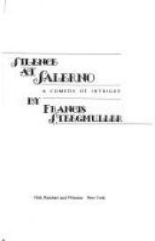 book cover of Silence at Salerno : a comedy of intrigue by Francis Steegmuller