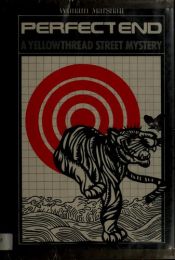 book cover of Perfect End: A Yellowthread Street Mystery (Marshall, William Leonard, Yellowthread Street Mystery.) by William Leonard Marshall