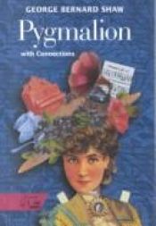 book cover of Pygmalion: And Related Readings (Literature Connections) by George Bernard Shaw