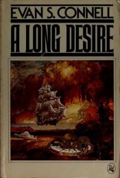 book cover of A long desire by Evan S. Connell