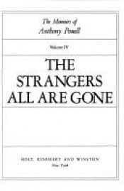book cover of The strangers all are gone by Anthony Powell