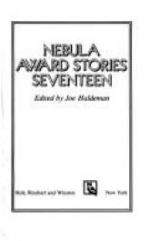 book cover of Nebula Award Stories: 17 by Joe Haldeman