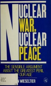 book cover of Nuclear War, Nuclear Peace by Leon Wieseltier