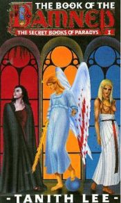 book cover of The Book of the Damned by Tanith Lee