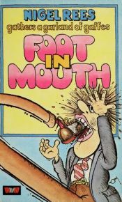 book cover of Foot in Mouth by Nigel Rees