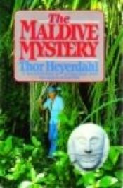 book cover of The Maldive mystery by トール・ヘイエルダール