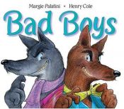 book cover of Bad Boys by Margie Palatini