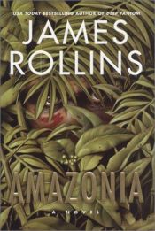 book cover of Amazonia by Джеймс Ролинс