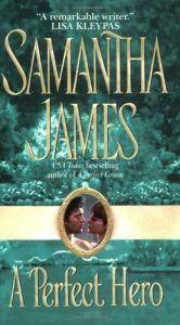 book cover of A Perfect Hero (Sterling Family, Book 3) by Samantha James