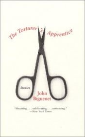 book cover of The Torturer's Apprentice by John Biguenet