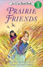 book cover of Prairie friends by Nancy Smiler Levinson