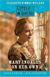 book cover of Mary Ingalls on her own by E. Cody Kimmel