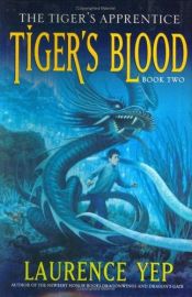 book cover of Tiger's blood by Laurence Yep