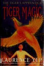 book cover of Tiger magic by Laurence Yep