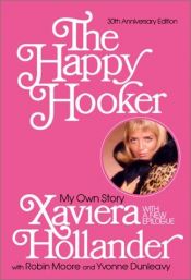 book cover of The happy Hooker. Die fröhliche Nutte by Xaviera Hollander