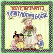 book cover of Mary Engelbreit's Funny Mother Goose by Mary Engelbreit