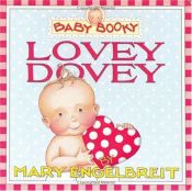 book cover of Baby Booky: Lovey Dovey (Baby Booky) by Mary Engelbreit